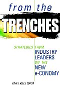 From the Trenches Executives Reveal Their Plan for the New E Conomy