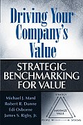 Driving Your Company's Value: Strategic Benchmarking for Value