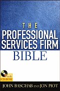 The Professional Services Firm Bible [With CDROM]