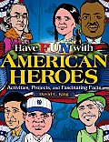 Have Fun With American Heroes