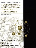 Study Guide to Accompany Foundations of Multinational Financial Management 5th Edition