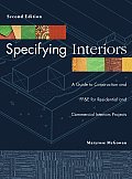 Specifying Interiors: A Guide to Construction and Ff&e for Residential and Commercial Interiors Projects