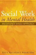 Social Work in Mental Health: An Evidence-Based Approach