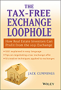 Tax Free Exchange Loophole How Real Estate Investors Can Profit from the 1031 Exchange