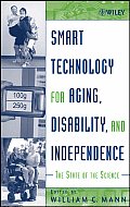 Smart Technology for Aging, Disability, and Independence: The State of the Science