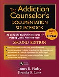 The Addiction Counselor's Documentation Sourcebook: The Complete Paperwork Resource for Treating Clients with Addictions [With CDROM]