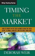 Timing the Market: How to Profit in the Stock Market Using the Yield Curve, Technical Analysis, and Cultural Indicators