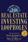 Insiders Guide to Real Estate Investing Loopholes