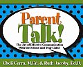 Parent Talk!: The Art of Effective Communication with the School and Your Child