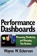 Performance Dashboards Measuring Monitoring & Managing Your Business