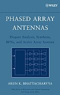 Phased Array Antennas: Floquet Analysis, Synthesis, Bfns and Active Array Systems
