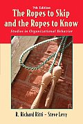 Ropes to Skip & the Ropes to Know Studies in Organizational Behavior