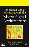 Embedded Signal Processing with the Micro Signal Architecture