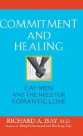 Commitment & Healing Gay Men & the Need for Romantic Love