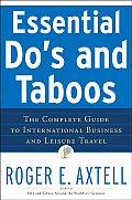 Essential Dos & Taboos The Complete Guide to International Business & Leisure Travel