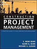 Construction Project Management 5th Edition A Practical Guide to Field Construction Management