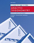 Analytic Trigonometry with Applications Student Solutions Manual