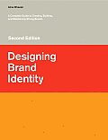 Designing Brand Identity A Complete Guide to Creating Building & Maintaining Strong Brands