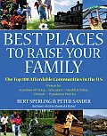 Best Places to Raise Your Family The Top 100 Affordable Communities in the U S