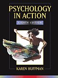 Psychology In Action 8th Edition