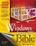 Windows Server 2003 Bible 2nd Edition For R2 & S