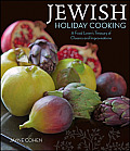 Jewish Holiday Cooking A Food Lovers Treasury of Classics & Improvisations