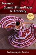 Frommers Spanish Phrasefinder & Dictionary 1st Edition
