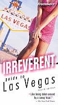Frommers Irreverent Guide To Las Vegas 4th Edition