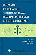 Emergent Information Technologies and Enabling Policies for Counter-Terrorism