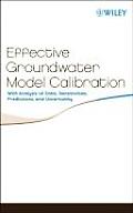 Effective Groundwater Model Calibration With Analysis of Data Sensitivities Predictions & Uncertainty