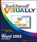 Teach Yourself Visually Word 2003 2nd Edition