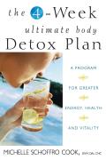 4 Week Ultimate Body Detox Plan A Program for Greater Energy Health & Vitality