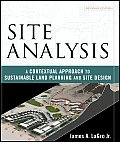 Site Analysis A Contextual Approach to Sustainable Land Planning & Site Design