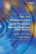 One- And Multidimensional Signal Processing: Algorithms and Applications in Image Processing