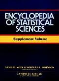 Encyclopedia of Statistical Sciences Supplement Volume