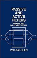 Passive and Active Filters: Theory and Implementations