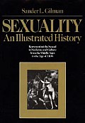 Sexuality An Illustrated History Represe