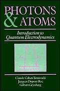 Photons & Atoms Introduction To Quantum Electrodynamic