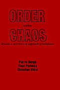 Order Within Chaos Towards A Determinist Approach to Turbulence