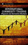 International Commodity Trading: Physical and Derivative Markets