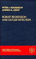 Robust Regression and Outlier Detection (Wiley Series in Probability & Mathematical Statistics)