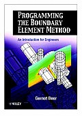 Programming the Boundary Element Method: An Introduction for Engineers