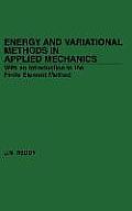 Energy and Variational Methods in Applied Mechanics