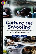 Culture and Schooling: Building Bridges Between Research, PRAXIS and Professionalism
