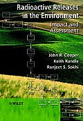 Radioactive Releases in the Environment: Impact and Assessment