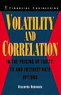 Volatility and Correlation: In the Pricing of Equity, Fx and Interest-Rate Options (Wiley Financial Engineering)