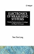 Electronics of Measuring Systems: Practical Implementation of Analogue and Digital Techniques