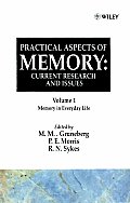 Practical Aspects of Memory: Current Research and Issues, Volume 1: Memory of Everyday Life