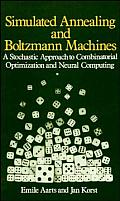 Simulated Annealing and Boltzmann Machines: A Stochastic Approach to Combinatorial Optimization and Neural Computing