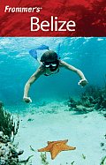 Frommers Belize 2nd Edition